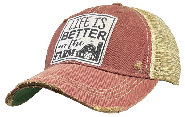 BALL CAP LIFE IF BETTER ON THE FARM